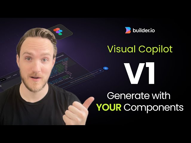 Introducing Visual Copilot 1.0: AI powered design-to-code using YOUR components