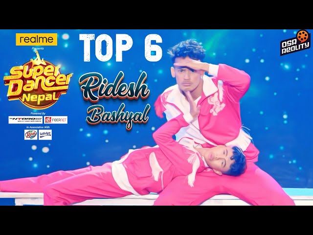 SUPER DANCER NEPAL | Ridesh Bashyal & Aatish Jairo | Sunideu | Individual  Performance Top 6