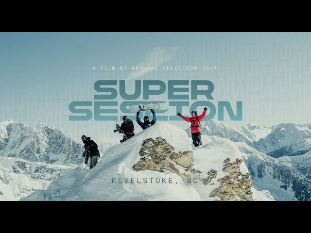 Revelstoke Super Session Trailer| Natural Selection Tour