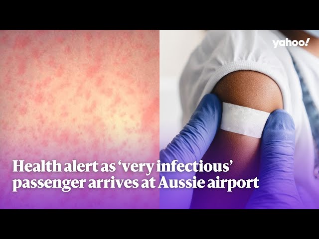 Warning as ‘infectious’ passenger arrives at Aussie airport: What you need to know | Yahoo Australia