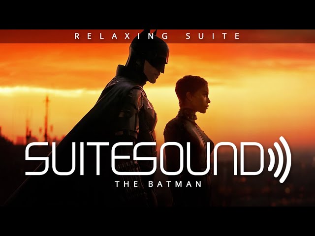 The Batman - Ultimate Relaxing Suite