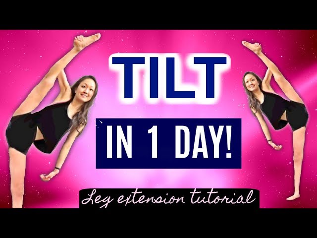 How to do a TILT in ONE DAY!
