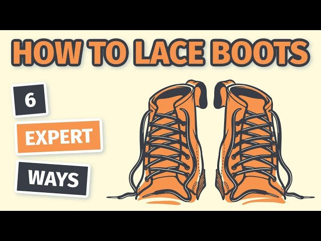 How to LACE BOOTS Like a Pro: 6 Expert Ways | BootSpy