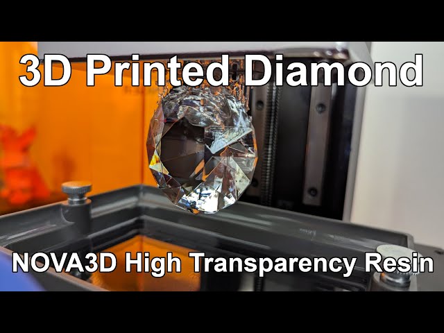 Crystal Clear 3D Prints? Experimenting with NOVA3D High Transparency Resin