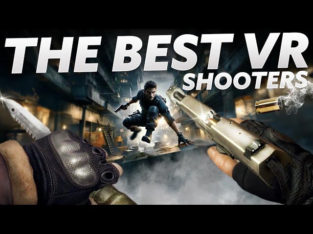 The BEST VR FPS SHOOTERS Games 2024!