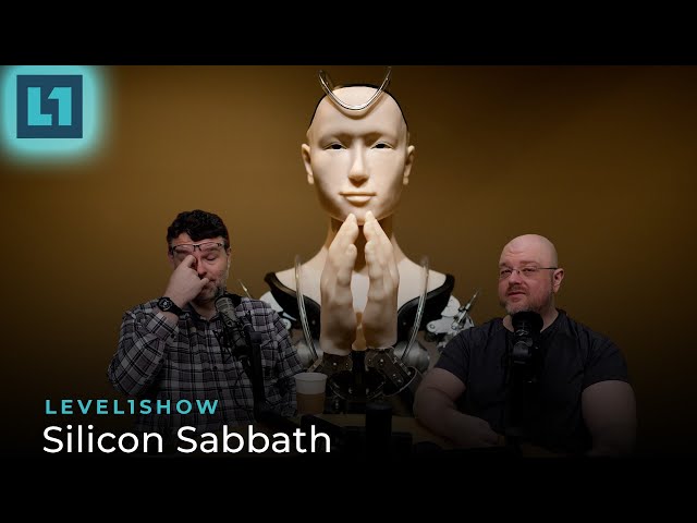 The Level1 Show April 16 2024: Silicon Sabbath
