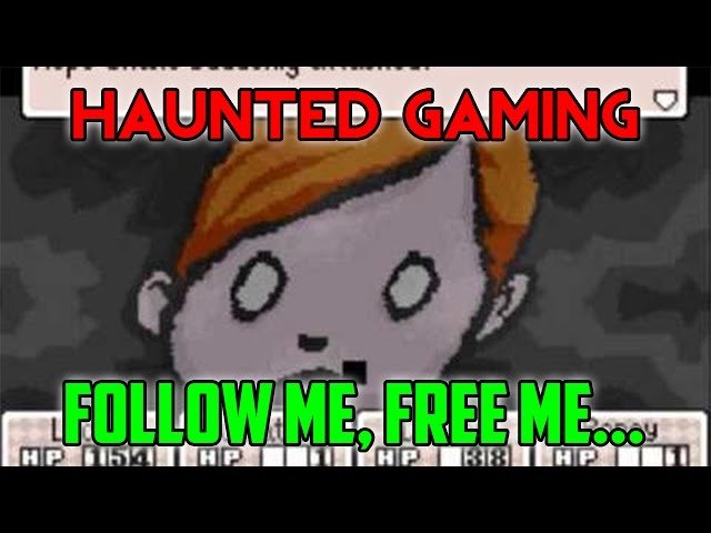 "Follow me, Free me" - Haunted Gaming CREEPYPASTAS