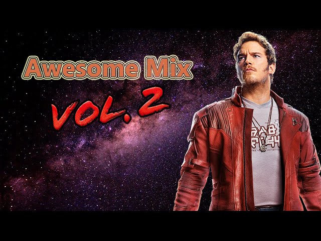 Awesome Mix Vol 2