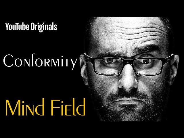 Conformity - Mind Field (Ep 2)
