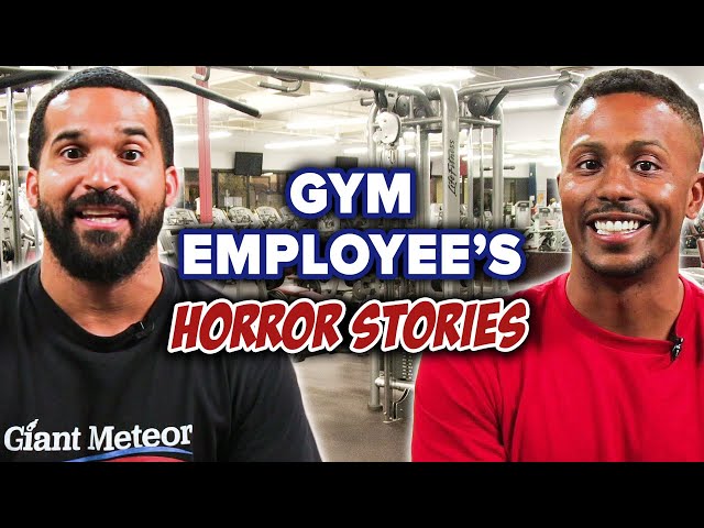 Gym Employees Horror Stories
