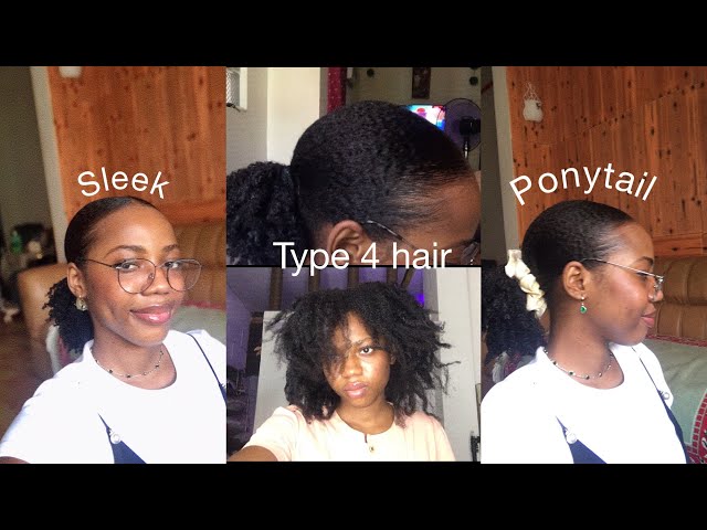 HOW TO: Sleek Back Ponytail on Type 4 hair | #naturalhair #type4hair