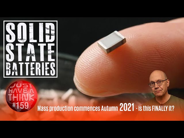 Solid State Batteries -  Autumn 2021 mass production in Japan. Is it FINALLY happening?