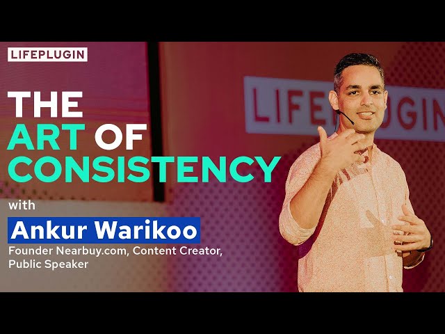 How to be Consistent in Life?  | Ankur Warikoo