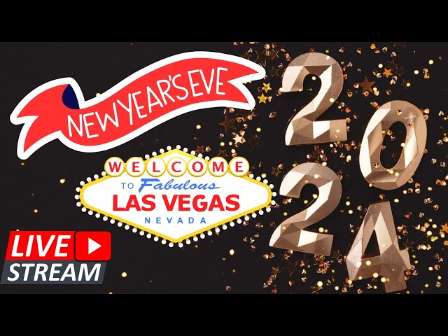 New Year’s EVE 2023! Ring in 2024! | FIREWORKS LAS VEGAS STRIP SATURDAY NIGHT LIVESTREAM 12-31-23