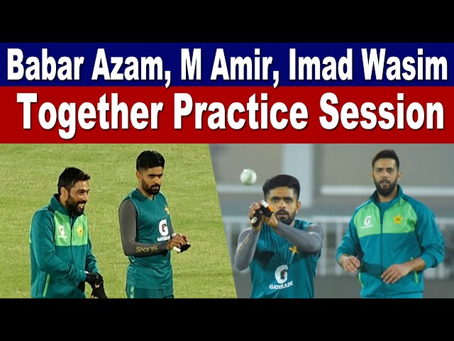 Babar Azam Training with Mohammad Amir and Imad Wasim in Pindi Stadium