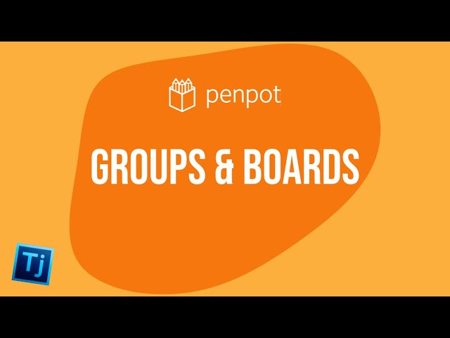 Learn Penpot - Boards and Groups
