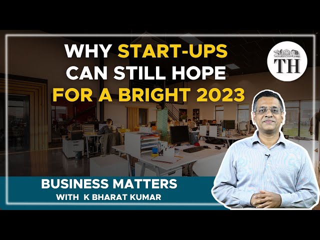 Business Matters | How bad is the 'winter of funding' for start-ups now? | The Hindu