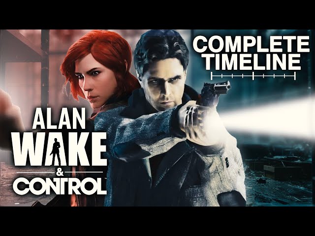 Alan Wake & Control: The Complete Timeline (What You Need to Know to play Alan Wake 2!)