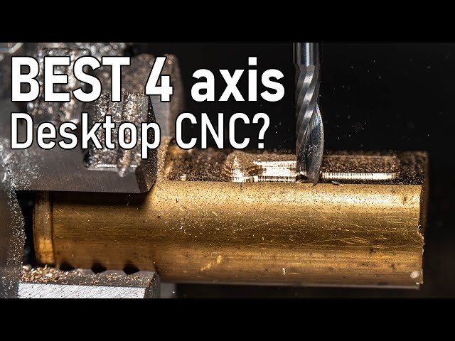 The BEST 4 Axis Desktop CNC Machine?