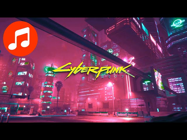 CYBERPUNK 2077 Ambient Music 🎵 Peace In Night City