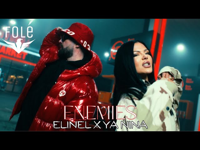 ELINEL x YA NINA - ENEMIES (Official Music Video)