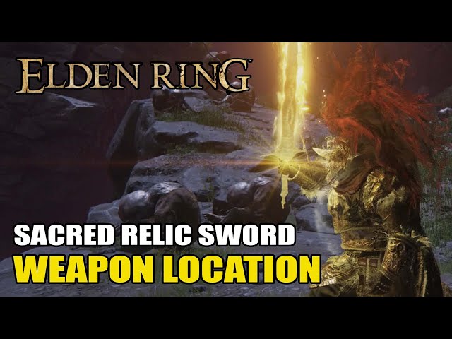Elden Ring - Sacred Relic Sword Weapon Location (Best Greatsword)