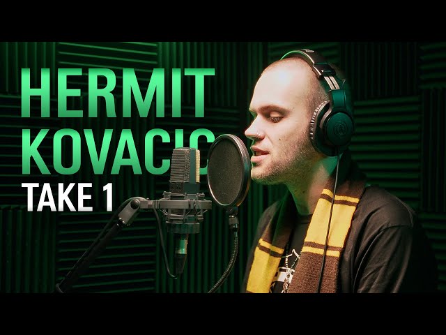Hermit Kovacic | Take 1