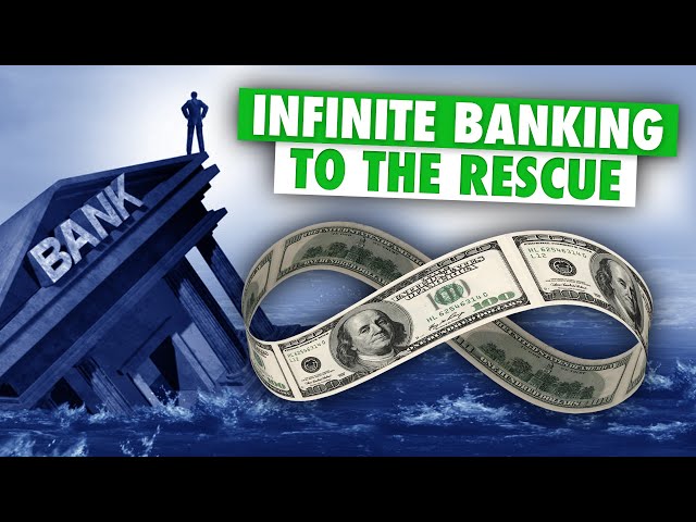 The Infinite Banking Concept Will Shelter You From The Banking Crisis