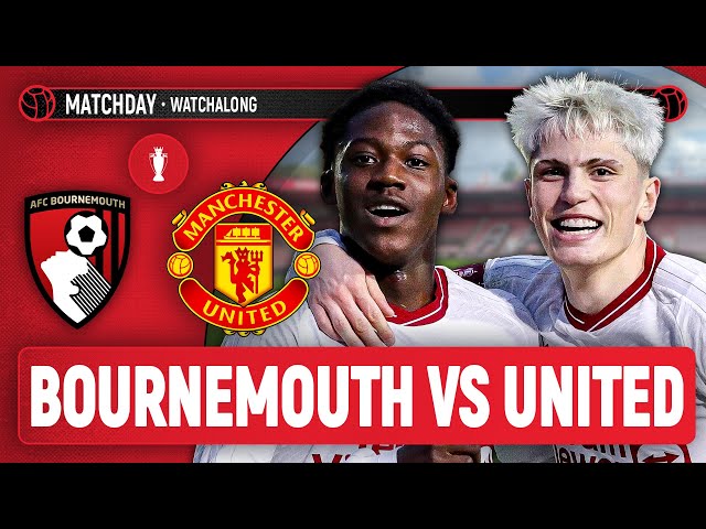 Bournemouth 2-2 Manchester United | LIVE STREAM WatchAlong