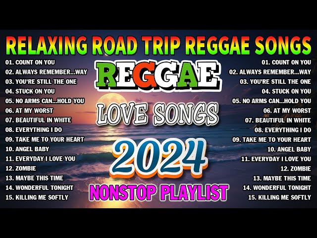 TOP REGGAE MIX 2024🎵️MOST REQUESTED REGGAE LOVE SONGS 2024 - TAGALOG REGGAE LOVE SONGS 2024