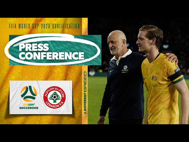 Graham Arnold & Kye Rowles | Press Conference | Subway Socceroos vs Lebanon