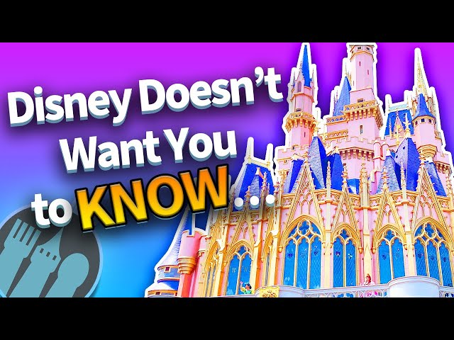 11 Things Disney Doesn't Want Me to Tell You