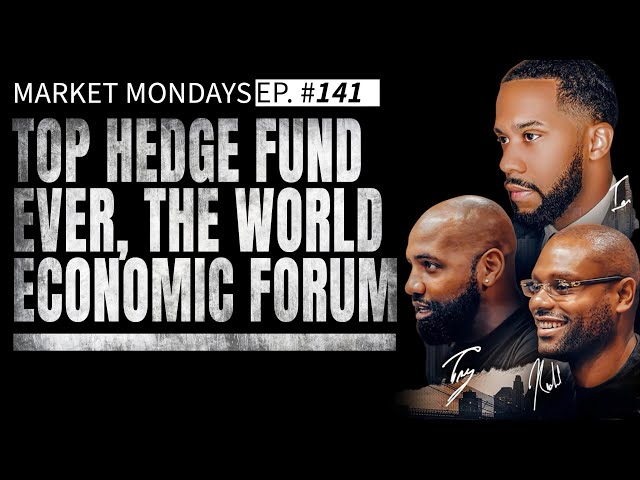 Top Hedge Fund Ever, The World Economic Forum, & Best Performing Stocks