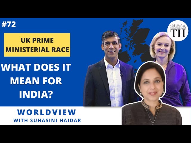 UK Prime Ministerial race | What does it mean for India?|Worldview with Suhasini Haidar