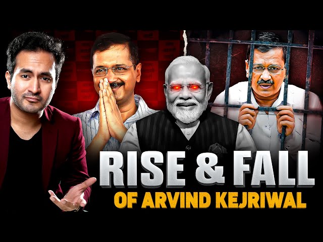 The Rise and Fall of Arvind Kejriwal - The Jailed CM