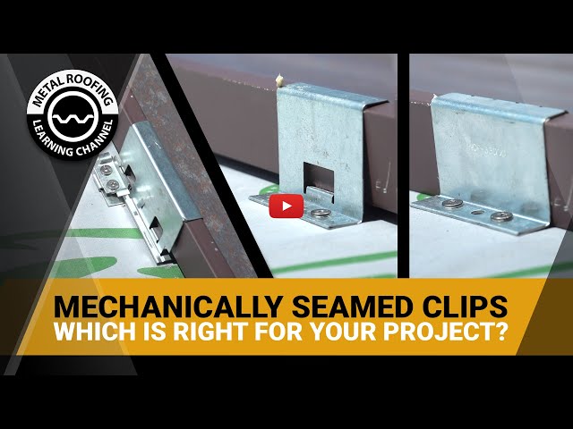 Standing Seam Clips For Mechanically Seamed Roofing - Which Is Right For Your Job?
