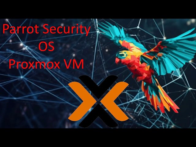 Install Parrot Security OS in Proxmox VM with ISO