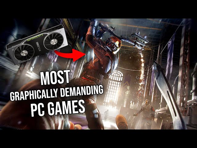 Most Graphically Demanding PC Games [2022 List]