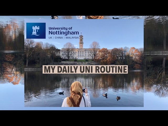 My daily Uni routine | University of Nottingham