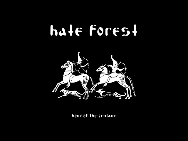 Hate Forest - Hour of the Centaur [Full Album] | 2020