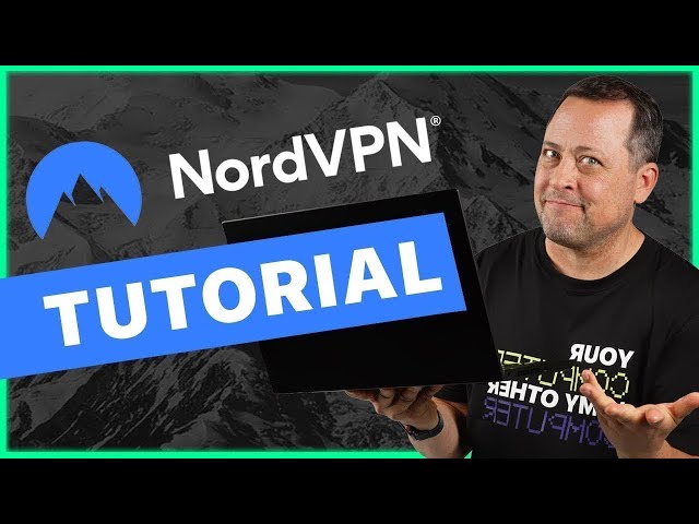 NordVPN Tutorial | How to Use NordVPN in 2024