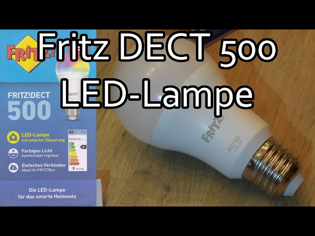 Fritz DECT 500 LED-Lampe einrichten und mit der Smart Home App steuern