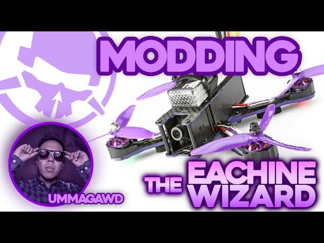 Modding the Eachine Wizard X220 Drone! - Kwad Mods