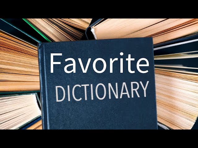 What’s the best dictionary?