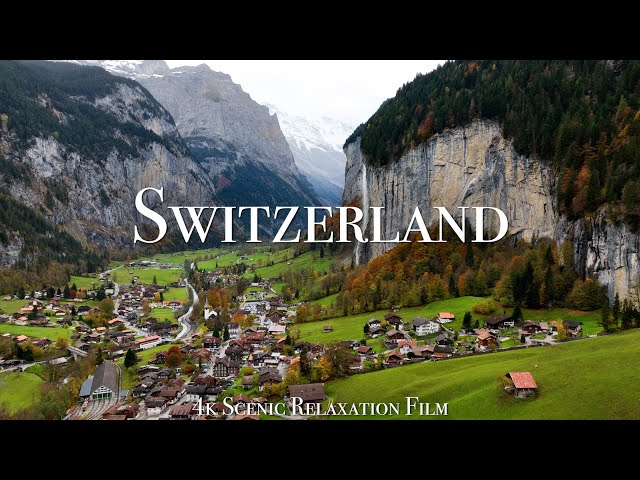 Switzerland 4K - Scenic Relaxation Film With Inspiring Music