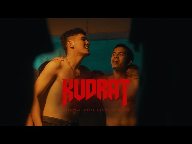 Sekumpulan Orang Gila X Naim Daniel - KUDRAT (Official Music Video)