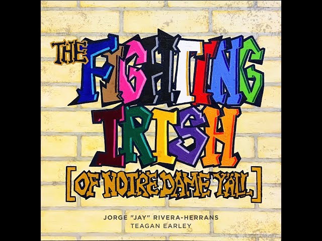 The Making of "The Fighting Irish (of Notre Dame y'all)"