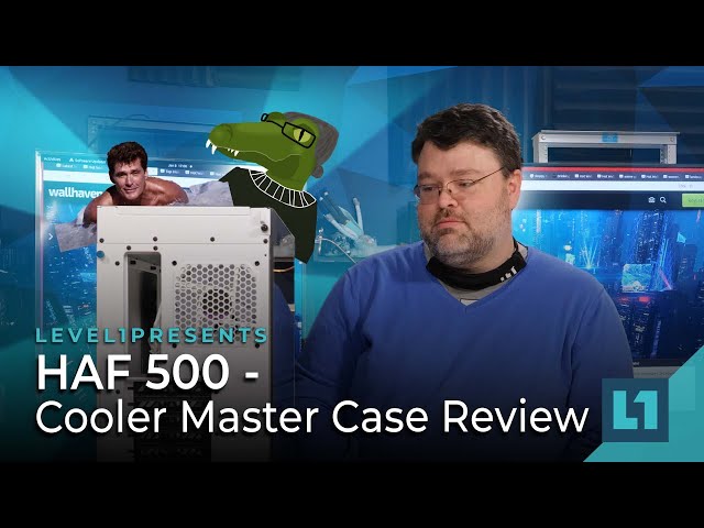 HAF500 - Cooler Master Case Review