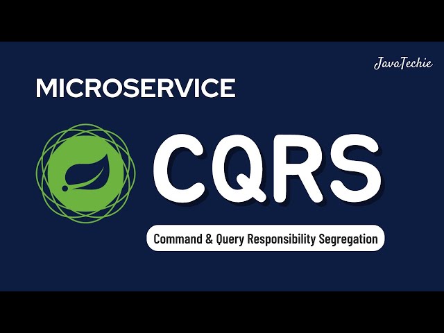 Microservice | CQRS Design Pattern with SpringBoot  & Apache Kafka | JavaTechie