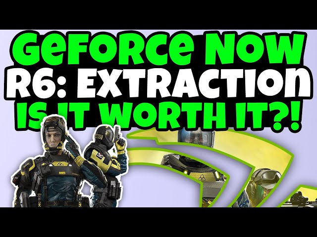 Rainbow Six Extraction - Is It Worth It? GeForce NOW 3080 MAX Settings